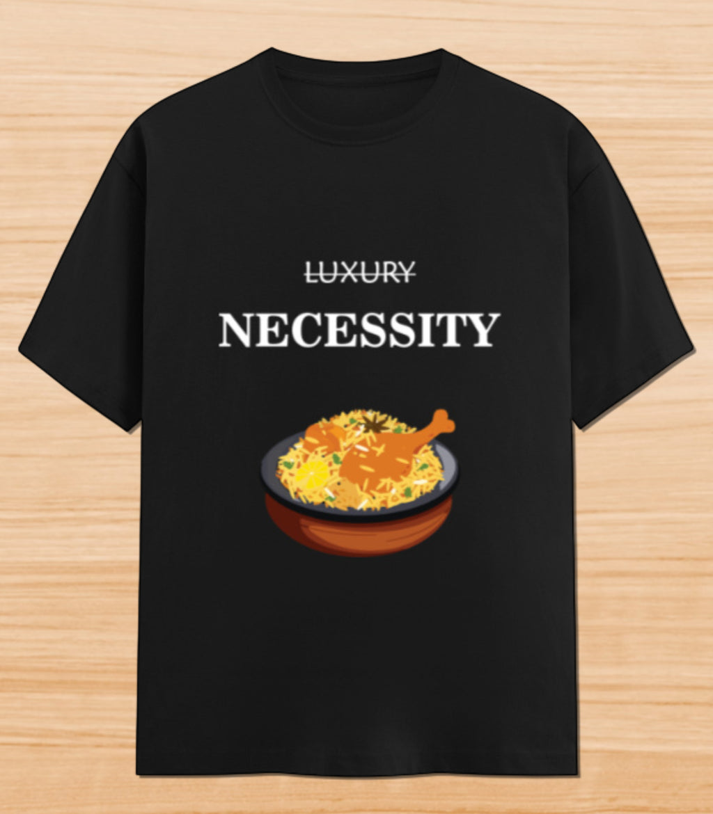 Biryani Luxury noy Necessity | Unisex Graphic T-shirt