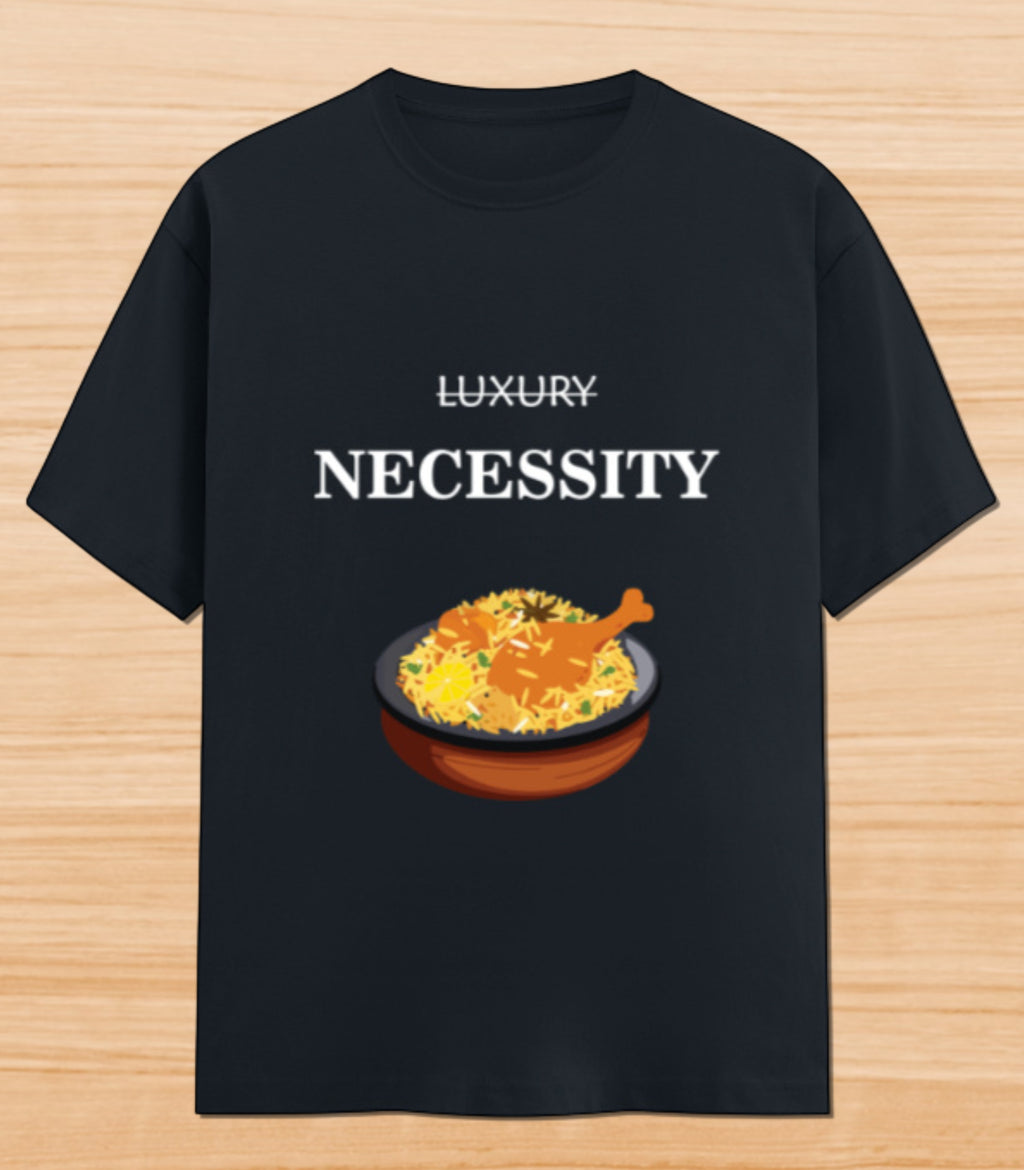 Biryani Luxury noy Necessity | Unisex Graphic T-shirt